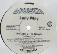 Lady May - The Dick & The Dough