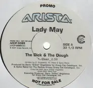 Lady May - The Dick & The Dough