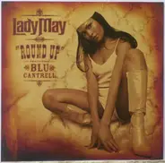 Lady May Featuring Blu Cantrell - Round Up