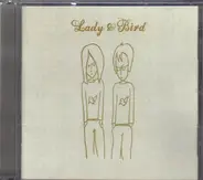 Lady & Bird - Lady & Bird