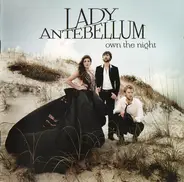 Lady Antebellum - Own the Night