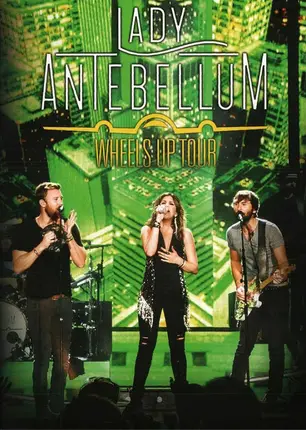 Lady Antebellum - Wheels Up Tour