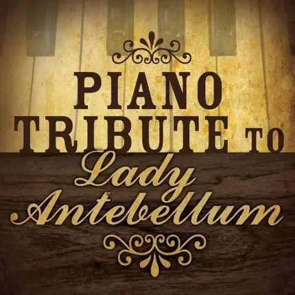 Lady Antebellum.=Trib= - Piano Tribute To