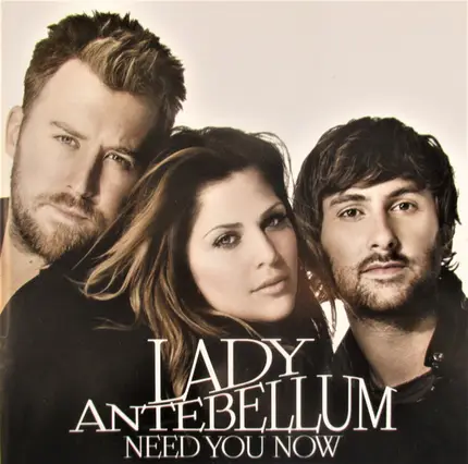 Lady Antebellum - Need You Now