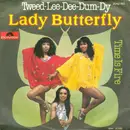 7inch Vinyl Single - Lady Butterfly - Tweed-Lee-Dee-Dum-Dy
