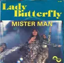 7inch Vinyl Single - Lady Butterfly - Mister Man