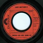 7inch Vinyl Single - Lady Butterfly - Tweed-Lee-Dee-Dum-Dy