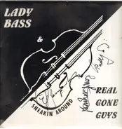 Lady Bass & Real Gone Guys - Sneakin' Around