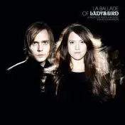 Lady & Bird - La Ballade of Lady & Bird