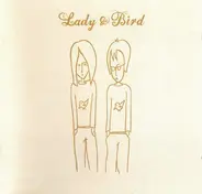 Lady & Bird - Lady & Bird