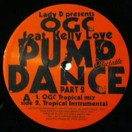 Lady D Presents OGC Feat. Kelly Love - Pump Dance Part 2
