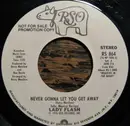 7inch Vinyl Single - Lady Flash - Never Gonna Let You Get Away