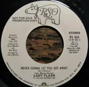 Lady Flash - Never Gonna Let You Get Away