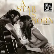 Lady Gaga, Bradley Cooper - A Star Is Born (Soundtrack)