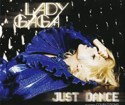 Lady Gaga Featuring Colby O'Donis - Just Dance