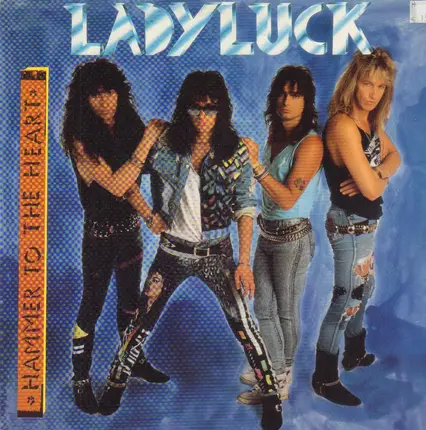 Lady Luck - Hammer To The Heart