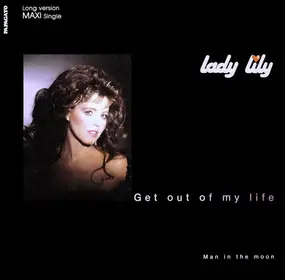 Lady Lily - Get Out Of My Life