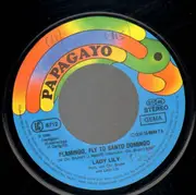 7inch Vinyl Single - Lady Lily - Flamingo, Fly To Santo Domingo