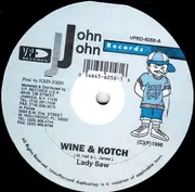 12inch Vinyl Single - Lady Saw - Wine & Kotch