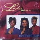 12'' - Lady Soul - Don't Forget About Me