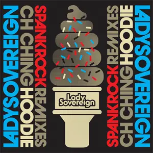 Lady Sovereign - Ch Ching / Hoodie (Spank Rock Remixes)