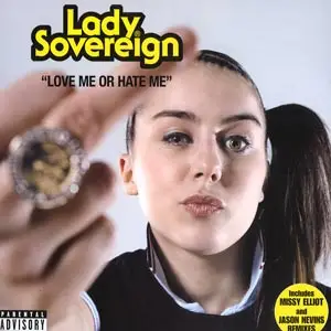 Lady Sovereign - Love Me Or Hate Me