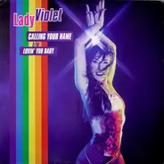 Lady Violet - Calling Your Name / Lovin' You Baby