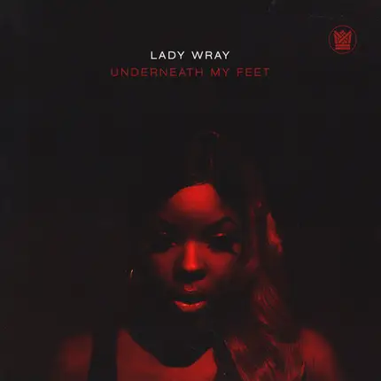 Lady Wray - Underneath My Feet / Guilty