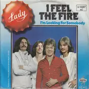 7inch Vinyl Single - Lady - I Feel The Fire