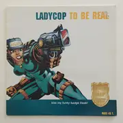 12inch Vinyl Single - LadyCop - To Be Real