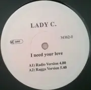 12'' - Lady C. - I Need Your Love