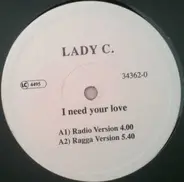 Lady C. - I Need Your Love