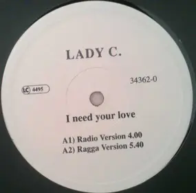Lady C. - I Need Your Love
