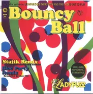 Ladyfuzz - Bouncy Ball Remixes