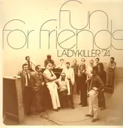 Ladykiller - Fun For Friends - Ladykiller '74