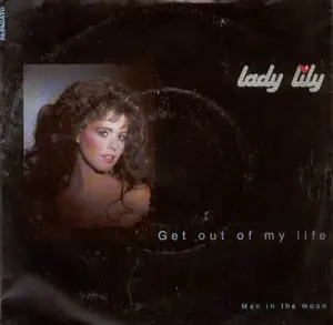 Lady Lily - Get Out Of My Life