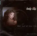 7'' - Lady Lily - Get Out Of My Life