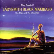 Ladysmith Black Mambazo - The Best Of Ladysmith Black Mambazo (The Star And The Wiseman)