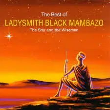 Ladysmith Black Mambazo - The Best Of Ladysmith Black Mambazo (The Star And The Wiseman)