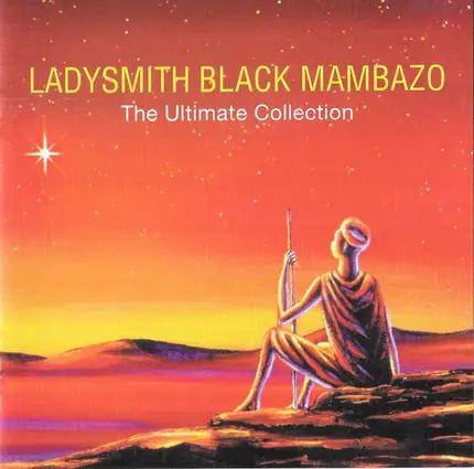 Ladysmith Black Mambazo - The Ultimate Collection