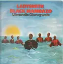 LP - Ladysmith Black Mambazo - Ulandle Oluncgwele - still sealed