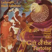 CD - Ladysmith Black Mambazo - Gift Of The Tortoise