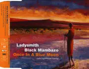 CD Single - Ladysmith Black Mambazo - Once In A Blue Moon