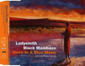 Ladysmith Black Mambazo - Once In A Blue Moon