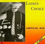 Ladies Choice - American Man