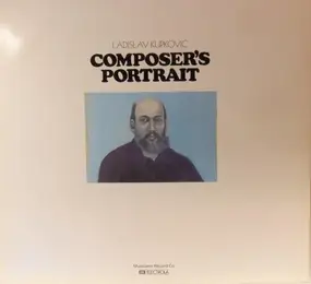 Ladislav Kupkovic - Composer's Portrait