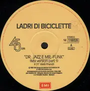 12inch Vinyl Single - Ladri Di Biciclette - Dr. Jazz E Mr. Funk (Remix Version)