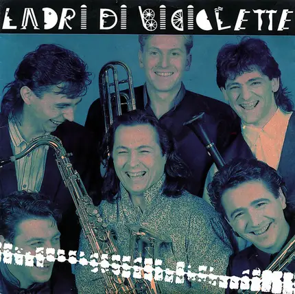 Ladri Di Biciclette - Ladri Di Biciclette