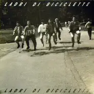 Ladri Di Biciclette - Ladri Di Biciclette