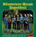 7inch Vinyl Single - Ländlerkapelle Gebrüder Oswald - Münstertaler-Marsch / Ziegerhörnli